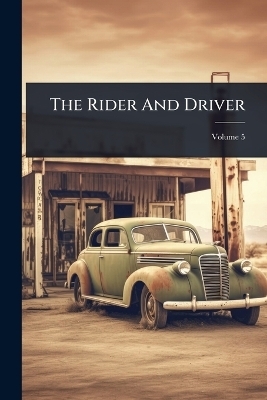 The Rider And Driver