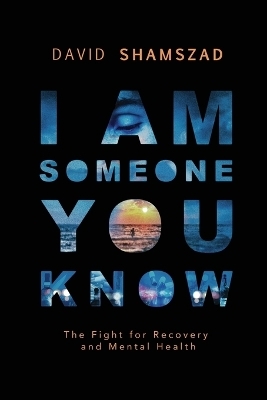 I Am Someone You Know - David Shamszad