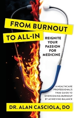 From Burnout To All-In - Alan Casciola