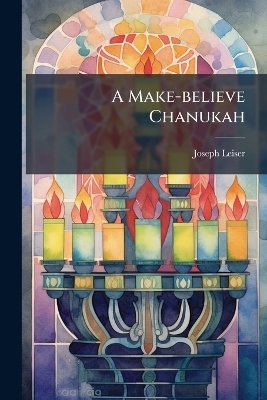 A Make-believe Chanukah