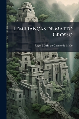 Lembranças de Matto Grosso