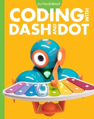 Curious about Coding with Dash and Dot