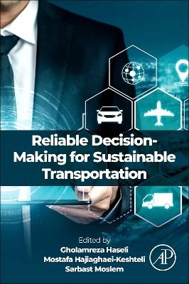 Reliable Decision-Making for Sustainable Transportation - 