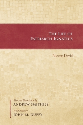 The Life of Patriarch Ignatius