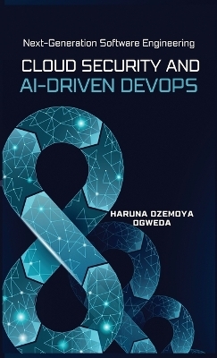 Cloud Security and Ai-Driven DevOps - Haruna Ozemoya Ogweda