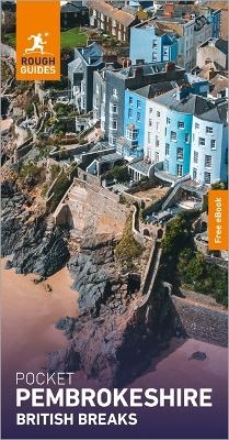 Rough Guides Pocket British Breaks Pembrokeshire: Travel Guide with eBook