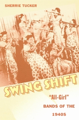 Swing Shift - Sherrie Tucker