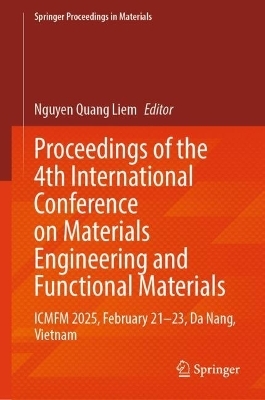 Proceedings of the 4th International Conference on Materials Engineering and Functional Materials - 