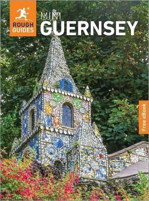 Rough Guides Mini Guernsey: Travel Guide with eBook