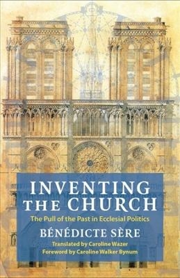 Inventing the Church