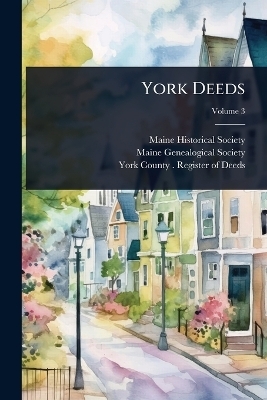 York Deeds - Maine Historical Society