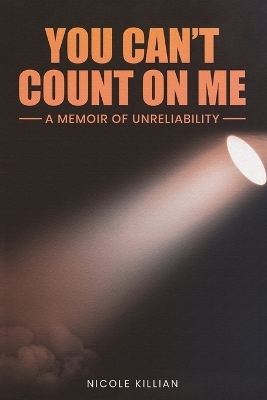 You Can't Count On Me