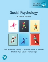 Social Psychology, Global Edition - Aronson, Elliot; Wilson, Timothy; Sommers, Samuel; Page-Gould, Elizabeth; Lewis Jr., Neil