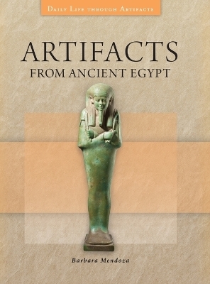 Artifacts from Ancient Egypt - Barbara Mendoza