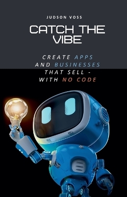 Catch the Vibe - Judson Voss