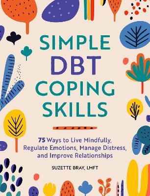 Simple DBT Coping Skills - Suzette Bray