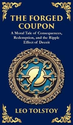 The Forged Coupon - Leo Tolstoy