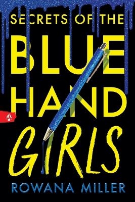 Secrets of the Blue Hand Girls (Standard Edition) - Rowana Miller