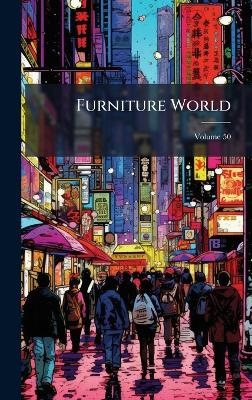 Furniture World -  Anonymous