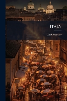 Italy - Karl Baedeker (Firm)