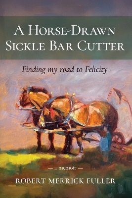 A Horse-Drawn Sickle Bar Cutter