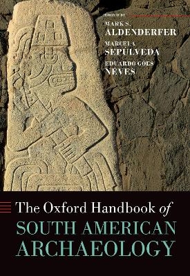 The Oxford Handbook of South American Archaeology - 