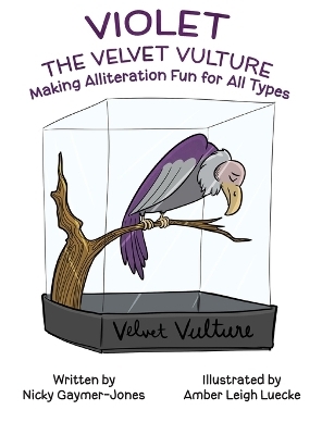 Violet the Velvet Vulture