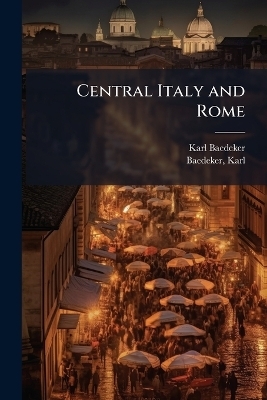 Central Italy and Rome