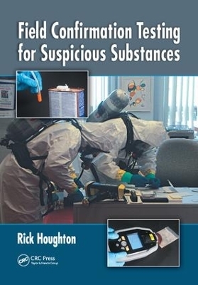 Field Confirmation Testing for Suspicious Substances - Rick Houghton