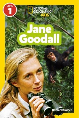 Jane Goodall (National Geographic Kids Readers, Level 1) - Barbara Kramer