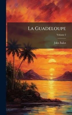 La Guadeloupe