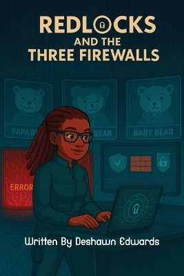 RedLocks and the Three Firewalls - Deshawn Edwards