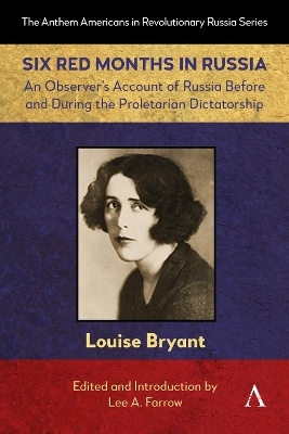 Six Red Months in Russia - Louise Bryant