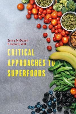 Critical Approaches to Superfoods - 