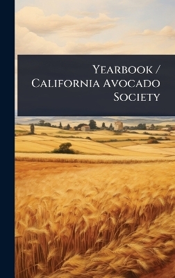 Yearbook / California Avocado Society -  Anonymous
