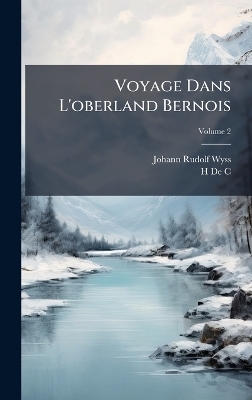 Voyage Dans L'oberland Bernois