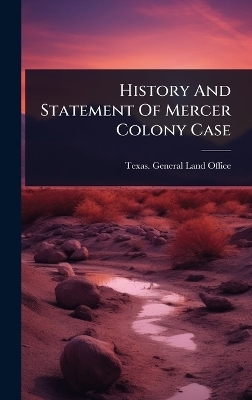 History And Statement Of Mercer Colony Case - 