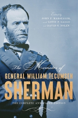 The Memoirs of General William Tecumseh Sherman - William T. Sherman