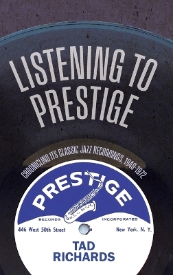 Listening to Prestige - Tad Richards