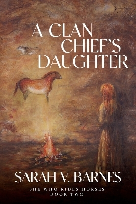 A Clan Chief's Daughter - Sarah V Barnes