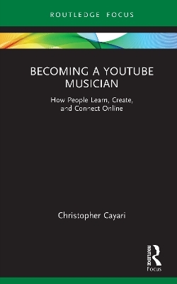 Becoming a YouTube Musician - Christopher Cayari
