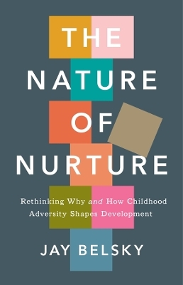 The Nature of Nurture - Jay Belsky