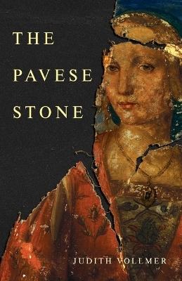 The Pavese Stone - Judith Vollmer
