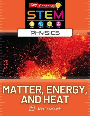 Matter, Energy, and Heat
