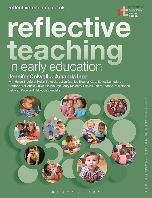 Reflective Teaching in Early Education - Dr Jennifer Colwell, Dr Amanda Ince, Dr Helen Bradford, Helen Edwards, Julian Grenier