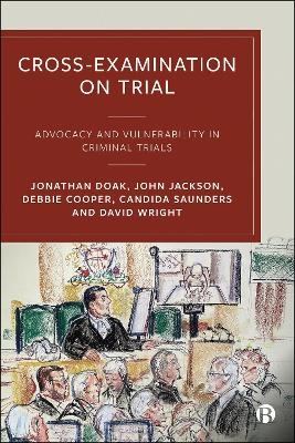 Cross-Examination on Trial - Jonathan Doak, John Jackson, Debbie Cooper, Candida Saunders, David Wright