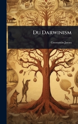 Du Darwinism - Constantin James