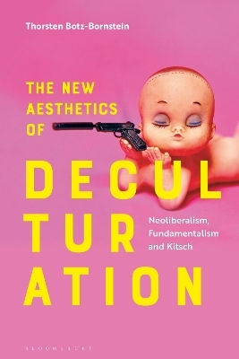 The New Aesthetics of Deculturation - Thorsten Botz-Bornstein
