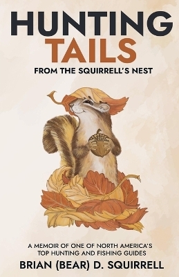 Hunting Tails - From the Squirrell's Nest
