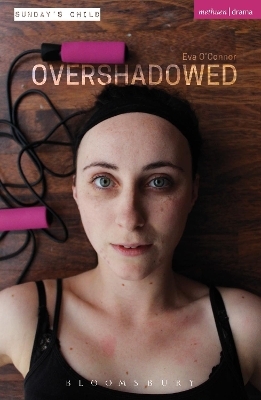 Overshadowed - Eva O'Connor